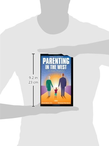 Meeting the Challenge of Parenting in the West: An Islamic Perspective