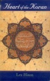 Heart of the Koran - Meditations and Illuminations from the Scriptures of Islam