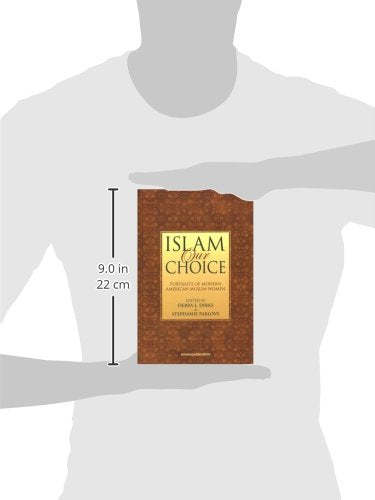 Islam Our Choice: Portraits of Modern American Muslim Women
