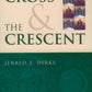 The Cross & The Crescent
