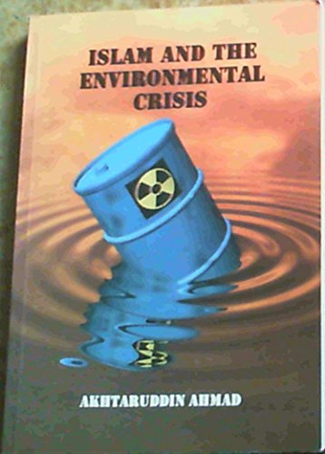 Islam and the Environmental Crisis
