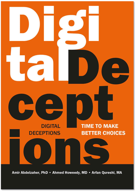 Digital Deceptions: Time to Make Better Choices - Pre-Order!