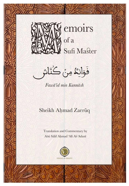 Memoirs of a Sufi Master: Sidi Ahmad Zarruq