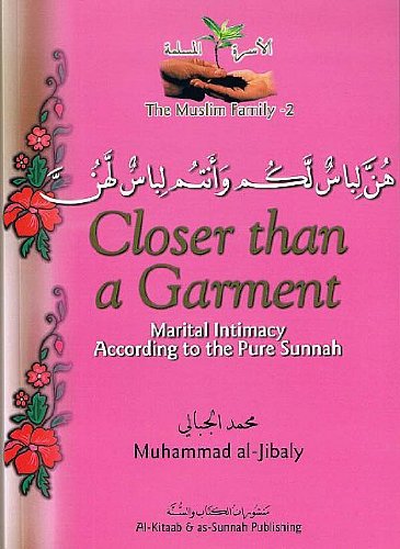 Closer Than a Garment : Marital Intimacy According to the Purse Sunnah